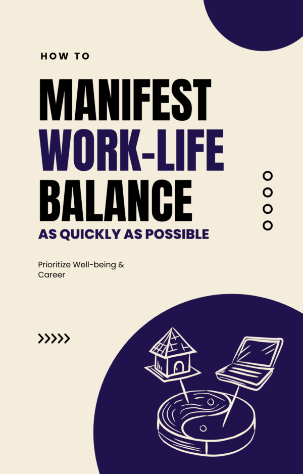 Manifest Work-Life Balance